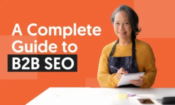 A graphic that says "A complete guide to B2B SEO."