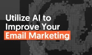 A graphic that says "Utilize AI to Improve Email Marketing."