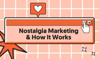 A graphic that says "Nostalgia Marketing & How It Works."