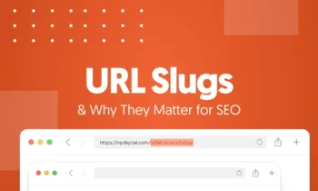 A graphic that says URL slugs and why they matter for SEO.