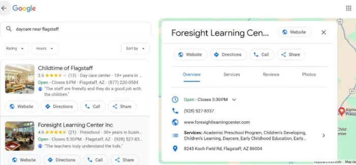Foresight Learning Center shows up successful a Google Maps hunt for “daycare adjacent Flagstaff” because they’ve claimed and afloat optimized their Google Business Profile. 