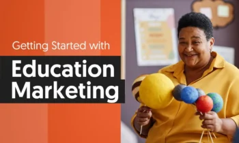 A graphic that says "Getting Started With Education Marketing."