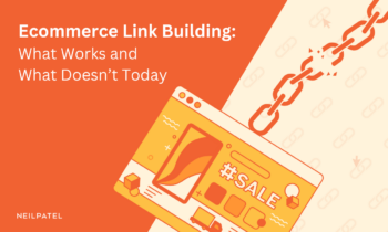 Illustration showing a website linked to a chain with text that reads "Ecommerce Link Building: What Works and What Doesn’t Today."