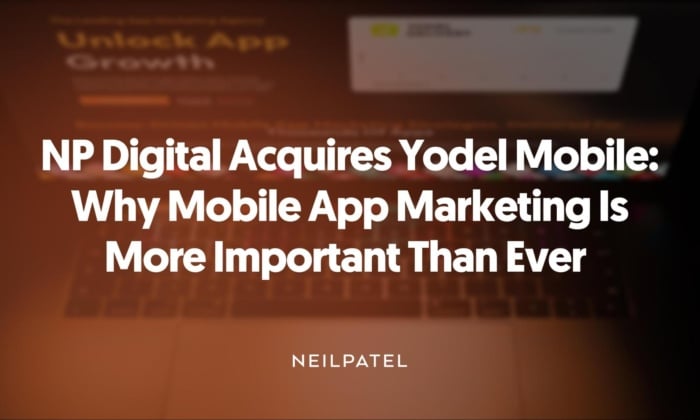 A graphic that says "NP Digital Yodel Mobile: Why Mobile App Marketing Is More Important Than Ever."