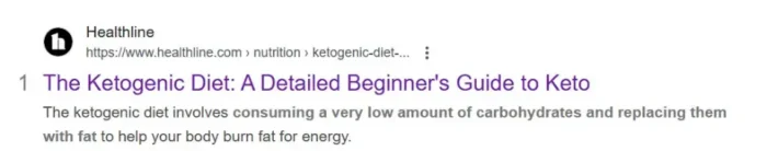 A Google result for Healthline’s Ketogenic Diet guide shows how the meta description matches the informational intent behind users’ queries for this topic.