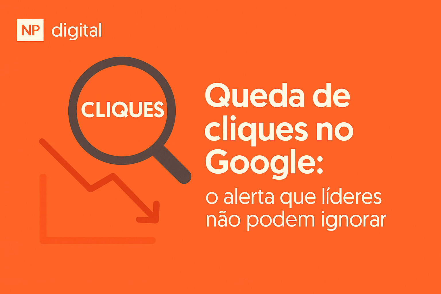 Image related to Queda de cliques no Google: alerta que líderes não podem ignorar