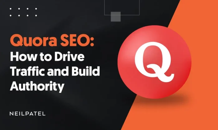 A graphic that says "Quora SEO: How To Build Traffic and Build Authority."