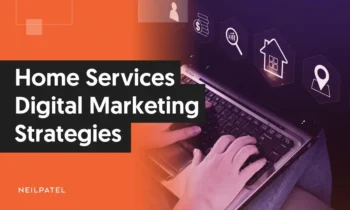 A graphic that says "Home Services Digital Marketing Strategies."
