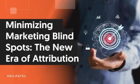 A graphic that says "minimizing marketing blind spots: the new age of attribution."