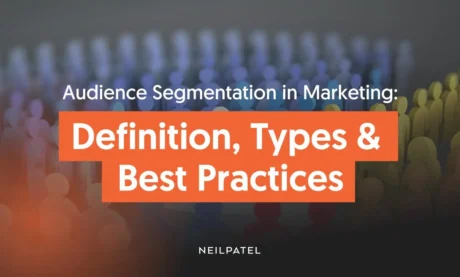 A graphic that says: Audience Segmentation in Marketing: Definition, Types & Best Practices