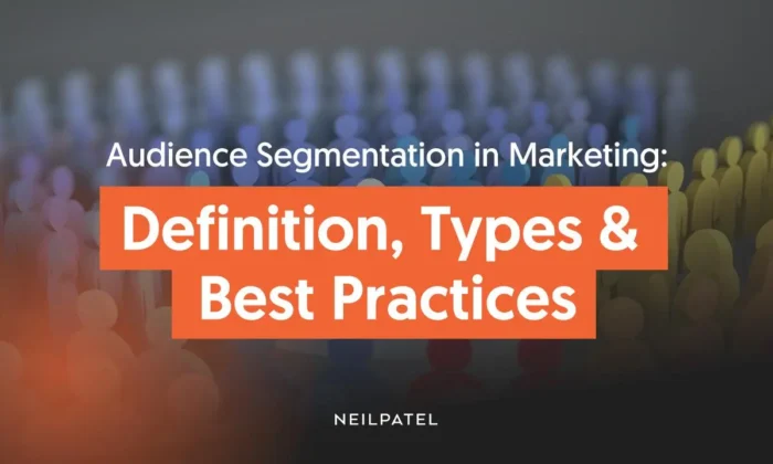 A graphic that says: Audience Segmentation in Marketing: Definition, Types & Best Practices