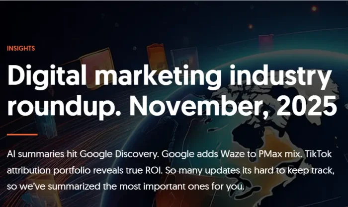 Digital Marketing Industry Roundup: November 2025"