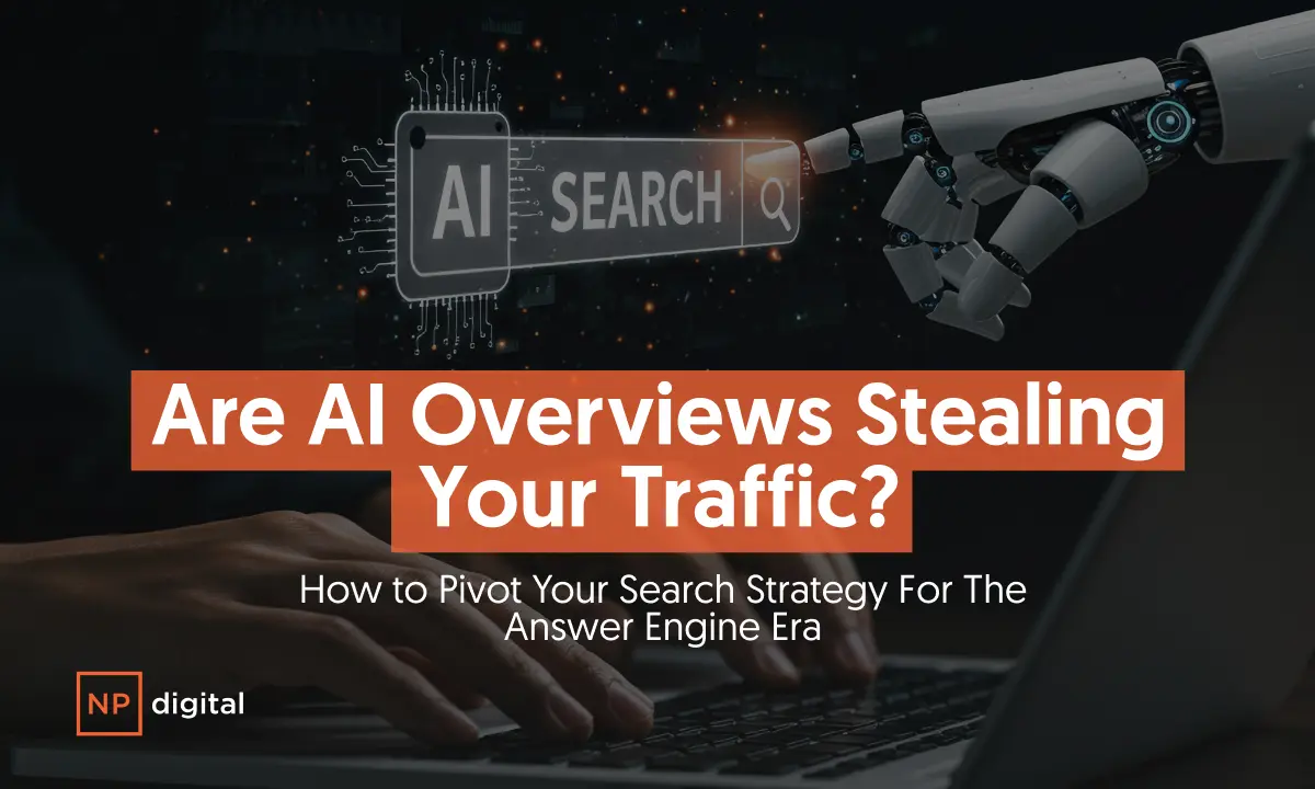 AI & Paid Search: How to Adapt to AI Overviews Stealing Clicks