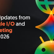 Key Updates from Google I/O and Marketing Live 2026