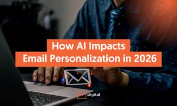 A graphic thast says "How AI Impacts Email Personalization in 2026"