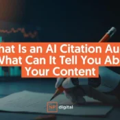 What Is an AI Citation Audit & What Can It Tell You About Your Content