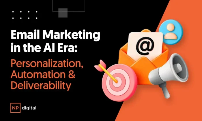 An NP-branded graphic saying “Email Marketing in the AI Era: Personalization, Automation & Deliverability