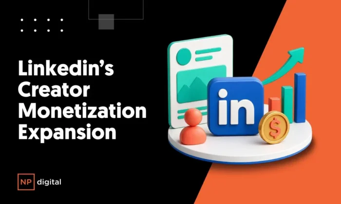 A NPD-branded image saying: LinkedIn’s Creator Monetization Expansion