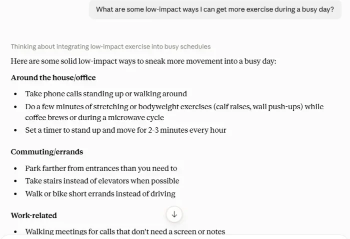A sample Claude answer for the question, "what are some low impact ways I can get more exercise during a busy day?"