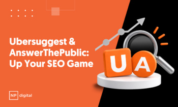 A graphic that says Ubersuggest & AnswerThePublic: Step Up Your SEO Game.