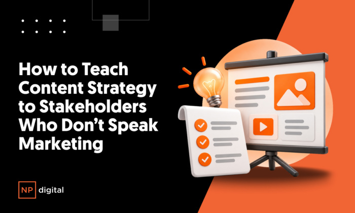 Image related to How to Teach Content Strategy to Stakeholders Who Don’t Speak Marketing