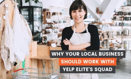 Por qué Deberías Trabajar con Yelp Elite para tu Negocio Local