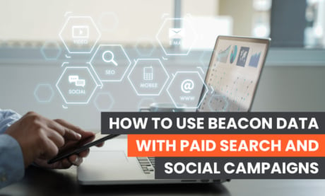 So verwendet man Beacon-Technologie für bezahlte und soziale Werbekampagnen