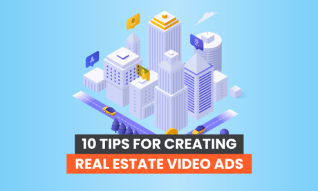 10 Tipps zum Erstellen von Videoanzeigen für den Immobilien-Bereich