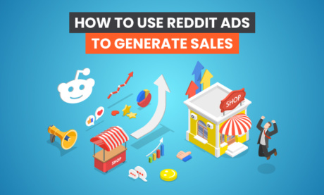 How to Use Reddit Ads to Generate Sales