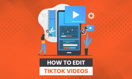 How to Edit TikTok Videos