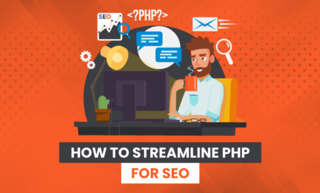 How to Streamline PHP for SEO