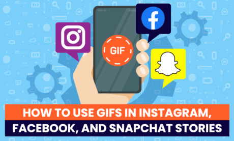 How to use GIFS in Instagram, Facebook, and Snapchat StoriesStories