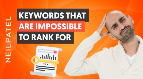 You Will Never Rank For These Types of Keywords