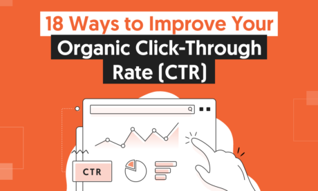 18 Strategien zur Verbesserung der organischen Klickrate (CTR)