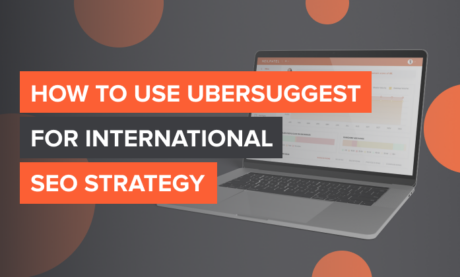 How to Use Ubersuggest for International SEO Strategy
