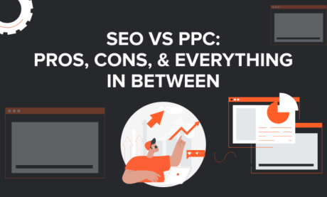 SEO vs PPC: Pros, Cons, & Everything In Between