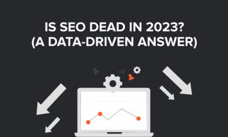 Is SEO Dead in 2023? (A Data-Driven Answer)