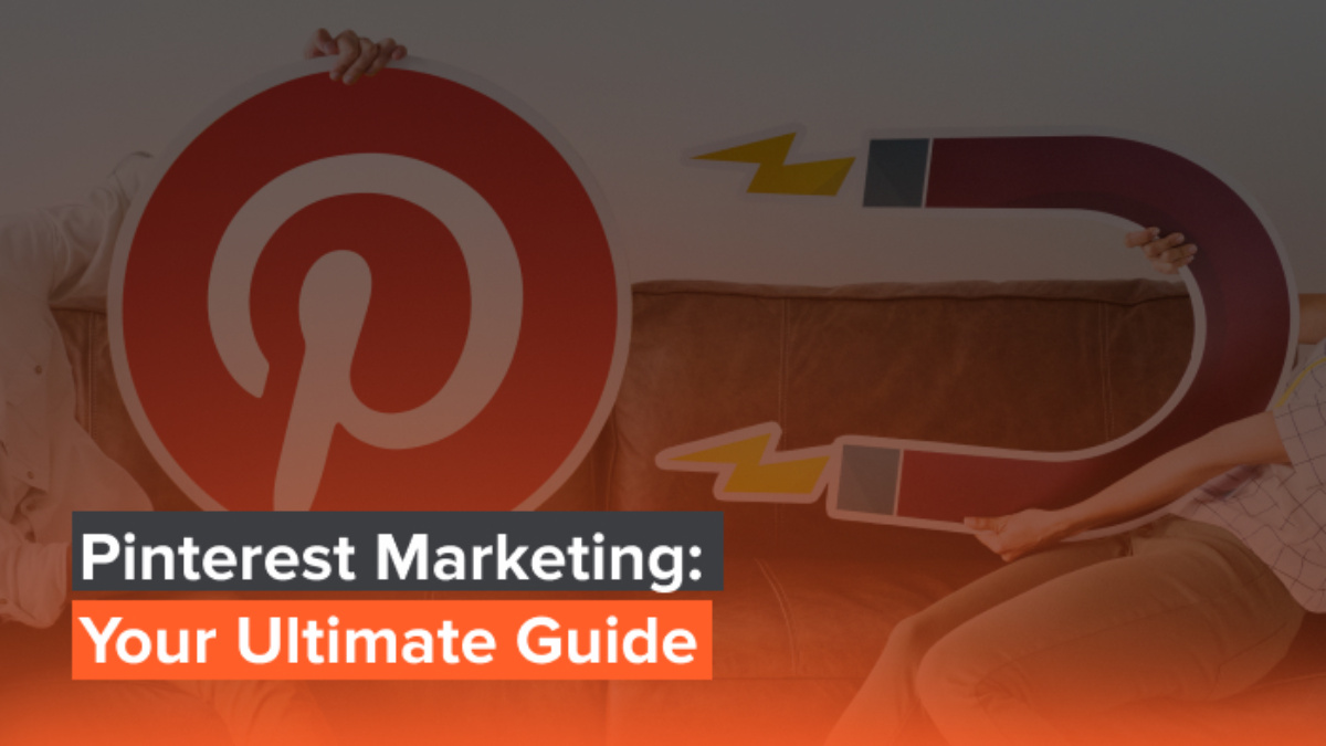 Ultimate Pinterest Marketing Guide for 2023 - Neil Patel