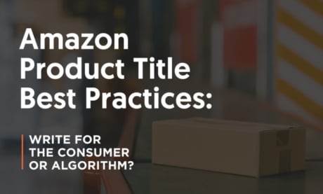 Melhores Práticas para Títulos de Produtos na Amazon: Escrever para o Consumidor ou Para o Algoritmo?