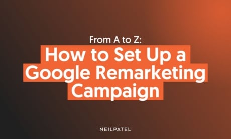 From A to Z: How to Set Up a Google Remarketing Campaign