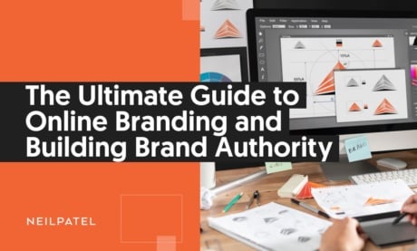 The Ultimate Guide to Online Branding and Building Authority