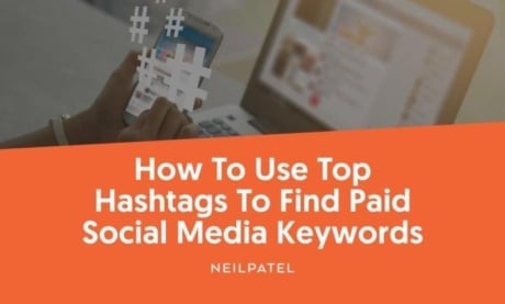 Como Usar as Melhores Hashtags para Encontrar Palavras-Chave Para Campanhas Pagas nas Redes Sociais