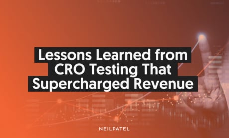 Lessons Learned from CRO Testing that Supercharged Revenue