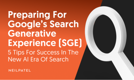 Preparing for Google’s Search Generative Experience (SGE): 5 Tips for Success in the New AI Era of Search