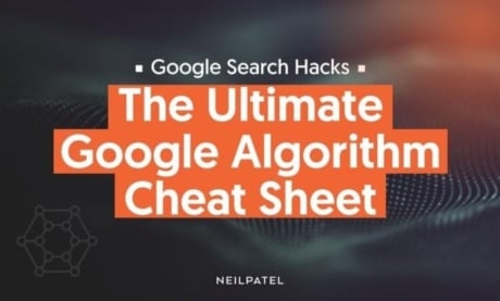 Google Search Hacks: The Ultimate Google Algorithm Cheat Sheet
