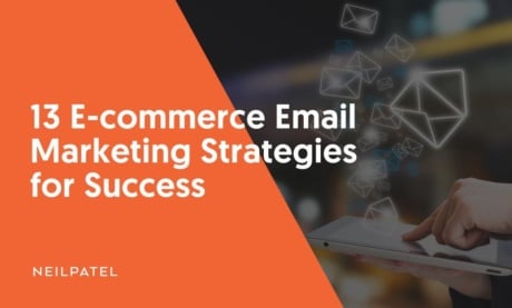 13 E-commerce Email Marketing Strategies for Success