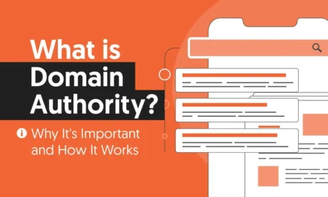 What is Domain Authority? Why It’s Important and How It Works