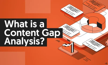  What Is A Content Gap Analysis?