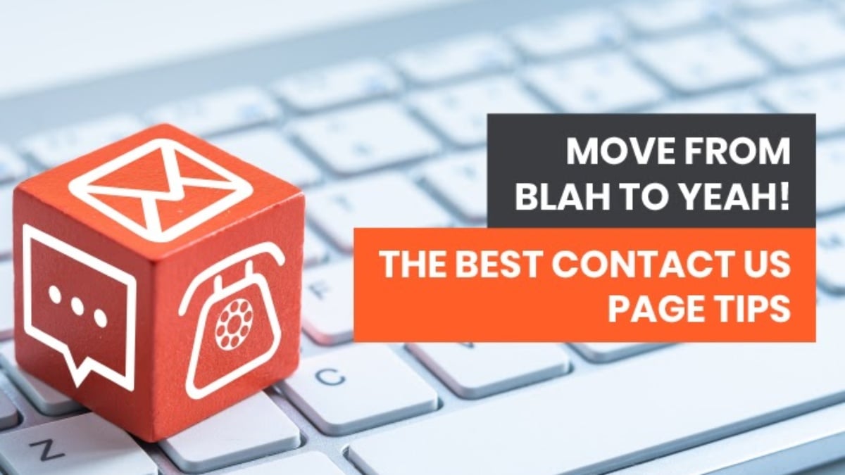 kwaliteit koper Bijdrage Contact Us Page Tips: Move From Blah to Yeah!