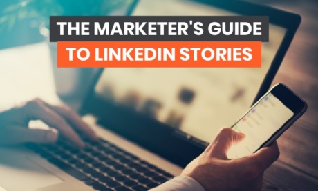 Der Vermarkter-Leitfaden zu LinkedIn Stories